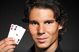 Rafa and Online Poker